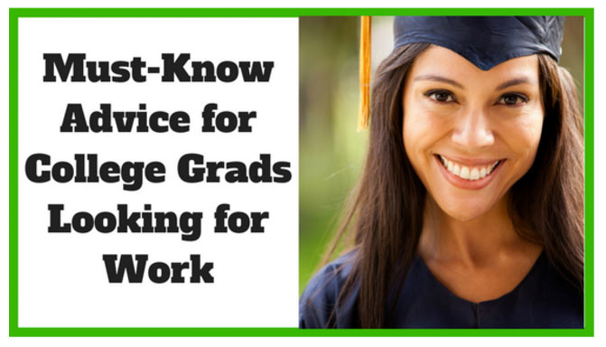 Must know advice for grads looking for work